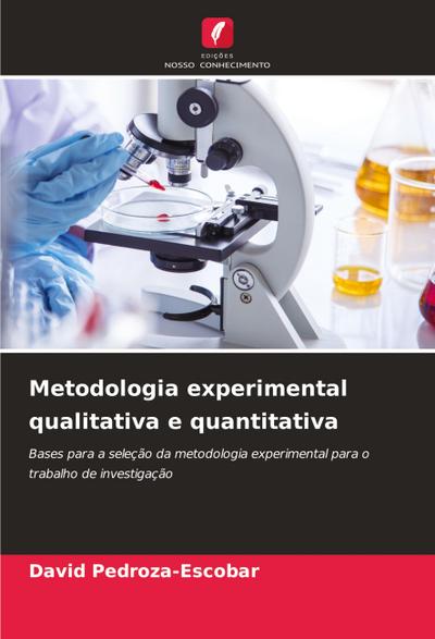 Metodologia experimental qualitativa e quantitativa