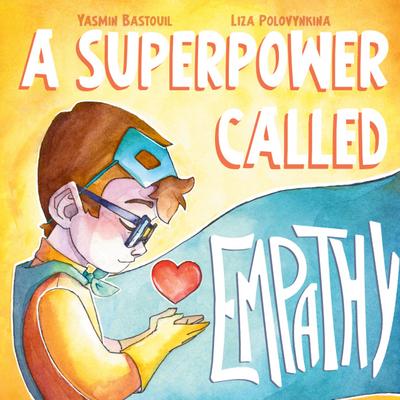 A Superpower Called Empathy