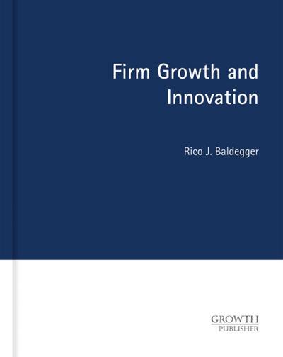 Firm Growth and Innovation