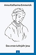 Das erste Lehrjahr Jesu