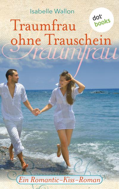 Traumfrau ohne Trauschein
