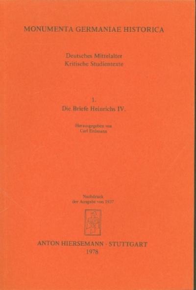 Deutsches Mittelalter. Kritische Studientexte / Die Briefe Heinrichs IV