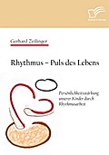 Rhythmus - Puls des Lebens: Persönlichkeitsstärkun