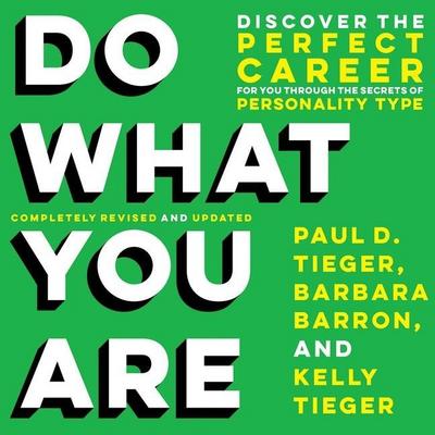 Do What You Are Lib/E: Discover the Perfect Career for You Through the Secrets of Personality Type