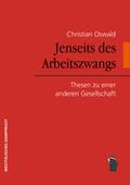 Jenseits des Arbeitszwangs