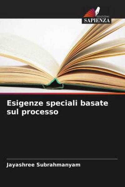 Esigenze speciali basate sul processo