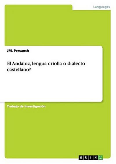 El Andaluz, lengua criolla o dialecto castellano?