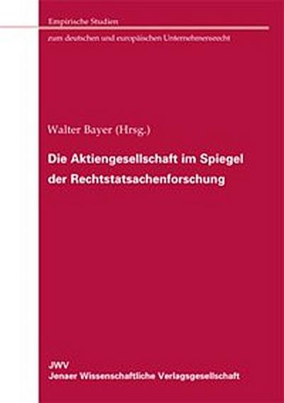 Die Aktiengesellschaft im Spiegel der Rechtstatsachenforschung