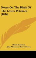 Notes On The Birds Of The Lower Petchora (1876)