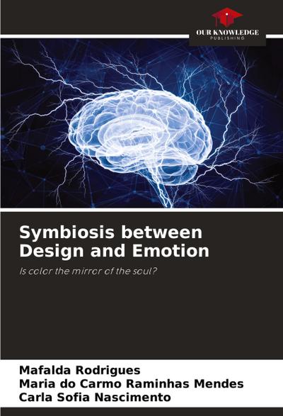 Symbiosis between Design and Emotion