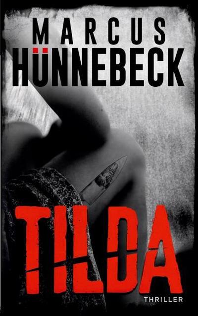 Tilda: Thriller (Drosten und Sommer)