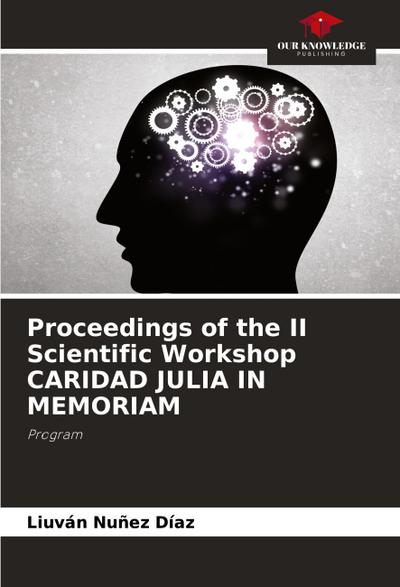 Proceedings of the II Scientific Workshop CARIDAD JULIA IN MEMORIAM