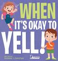 When It’s Okay to YELL!