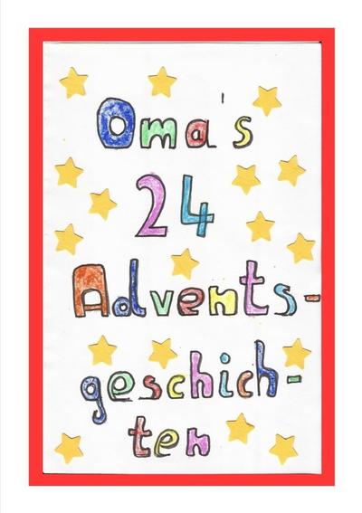Omas 24 Adventsgeschichten