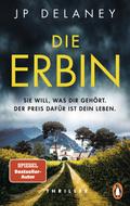 Die Erbin - Sie will, was dir gehört. Der Preis dafür ist dein Leben.