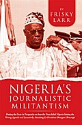 Nigeria’s Journalistic Militantism