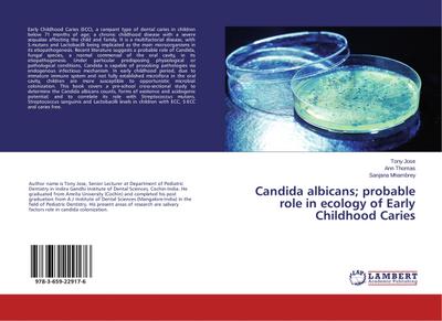 Candida albicans; probable role in ecology of Early Childhood Caries