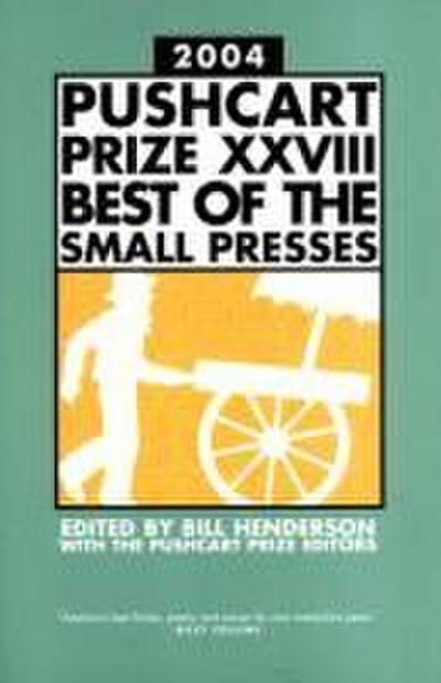 Pushcart Prize XXVIII Best of the Small Presses