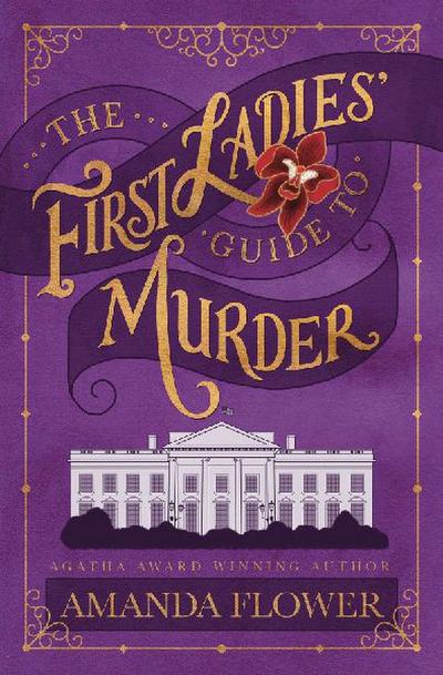The First Ladies’ Guide to Murder