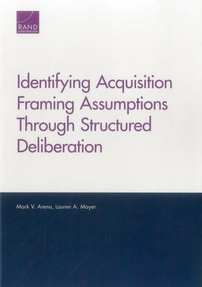 Identifying Acquisition Framing Assumptions Through Structured Deliberation