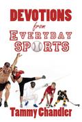 Devotions from Everyday Sports (Devotions from Everyday Things, #5)