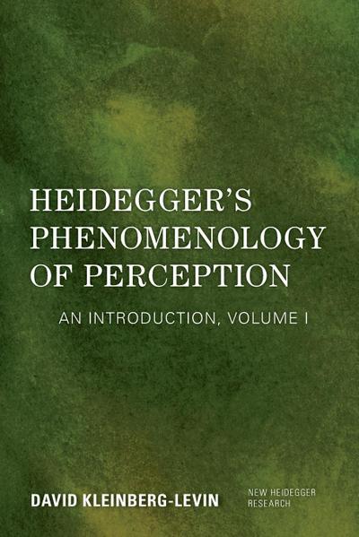 Heidegger’s Phenomenology of Perception
