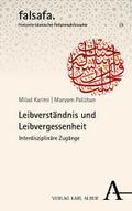Leibverständnis und Leibvergessenheit