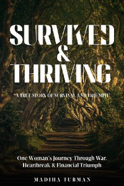 Survived and Thriving