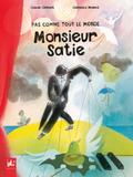 Pas comme tout le monde, Monsieur Satie