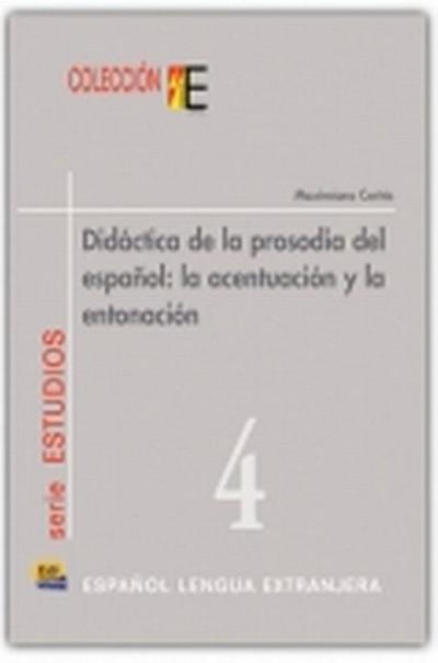 Didáctica de la prosodia del español - Maximiano Cortés Moreno