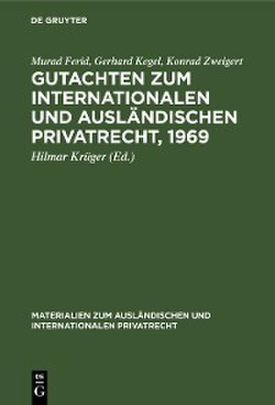 Gutachten zum Internationalen und Ausländischen Privatrecht, 1969