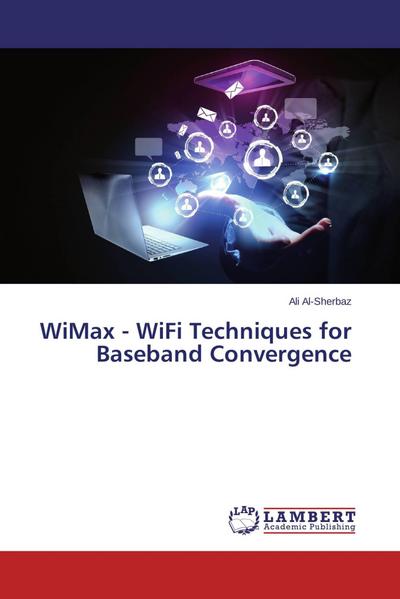 WiMax - WiFi Techniques for Baseband Convergence