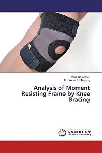 Analysis of Moment Resisting Frame by Knee Bracing