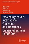 Proceedings of 2021 International Conference on Autonomous Unmanned Systems (ICAUS 2021)