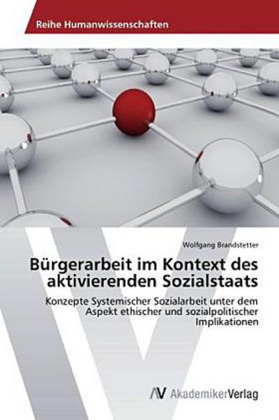 Bürgerarbeit im Kontext des aktivierenden Sozialstaats