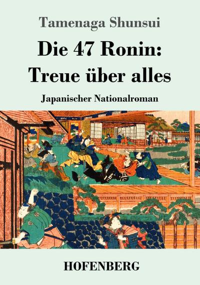 Die 47 Ronin: Treue über alles
