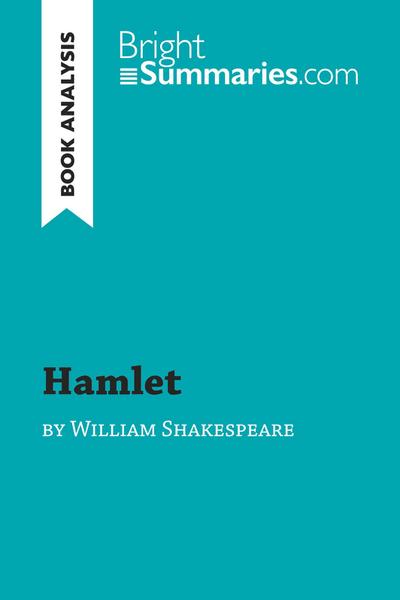 Hamlet by William Shakespeare (Book Analysis)