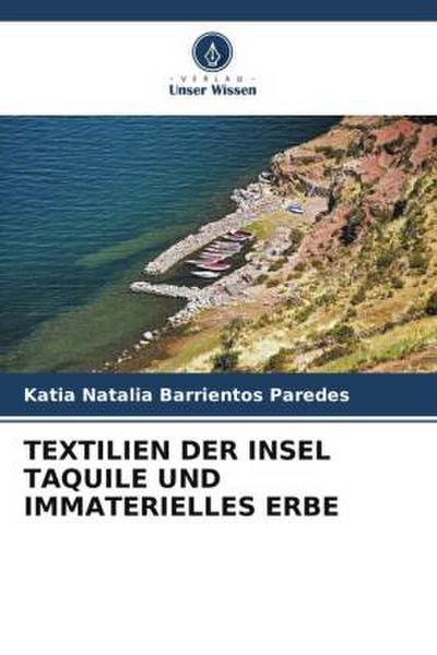 TEXTILIEN DER INSEL TAQUILE UND IMMATERIELLES ERBE