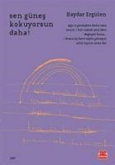 Sen Günes Kokuyorsun Daha