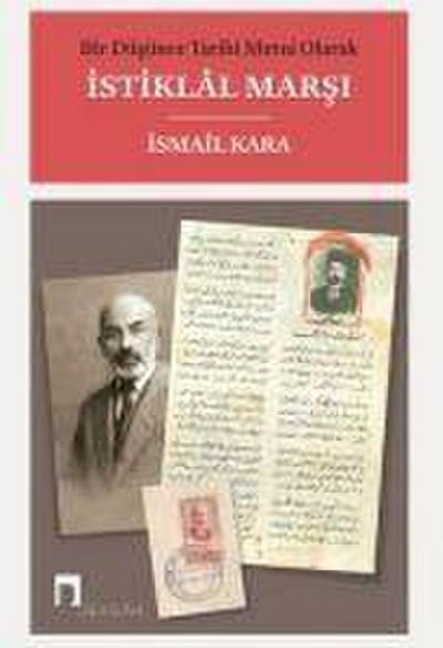 Bir Düsünce Tarihi Metni Olarak Istiklal Marsi