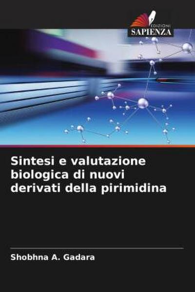Sintesi e valutazione biologica di nuovi derivati della pirimidina