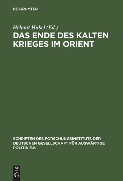 Das Ende des Kalten Krieges im Orient