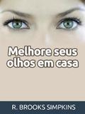 Melhore seus olhos em casa (Traduzido)