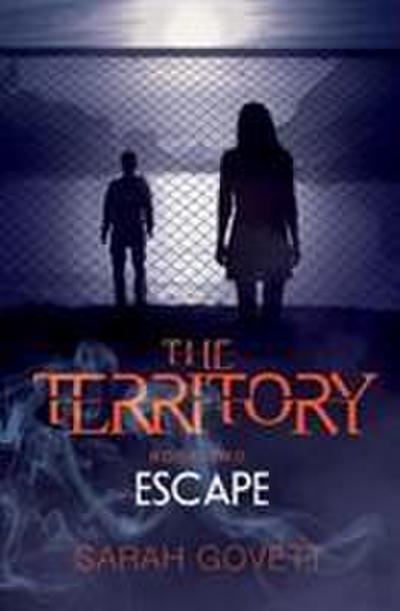 Territory, Escape