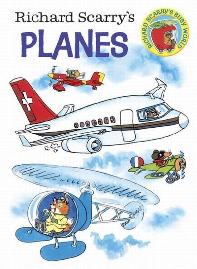Richard Scarry’s Planes