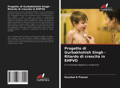 Progetto di Gurbakhshish Singh - Ritardo di crescita in EHPVO