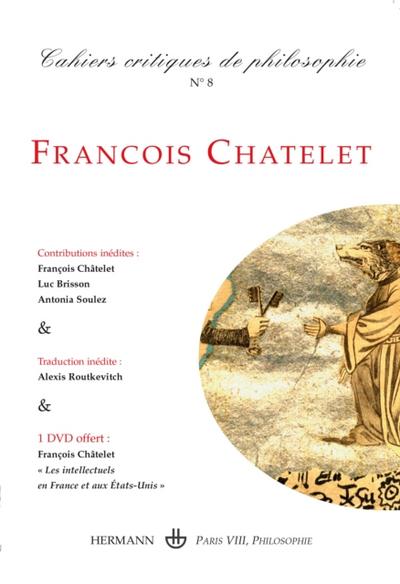 Cahiers critiques de Philosophie n°8 : François Châtelet