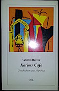 Karims Café: Geschichten aus Marokko