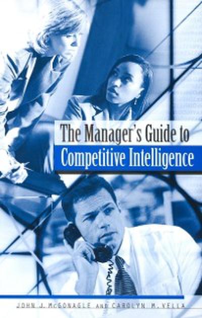 Manager’s Guide to Competitive Intelligence