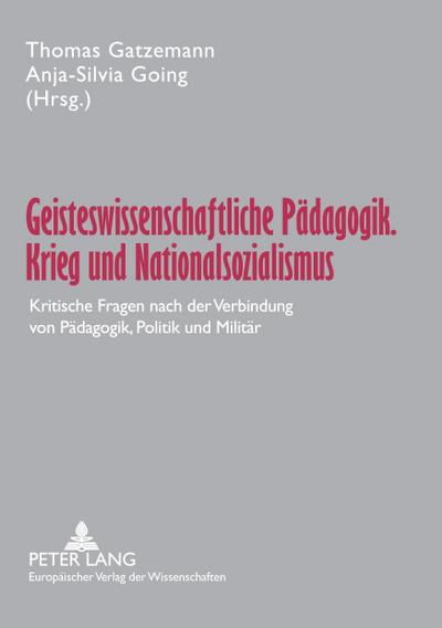 Geisteswissenschaftliche Pädagogik, Krieg und Nationalsozialismus